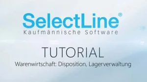 Lagerverwaltung Video zur Lagerverwaltung SelectLine Warenwirtschaft