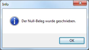 Dialogfenster "Null-Beleg wurde geschrieben"